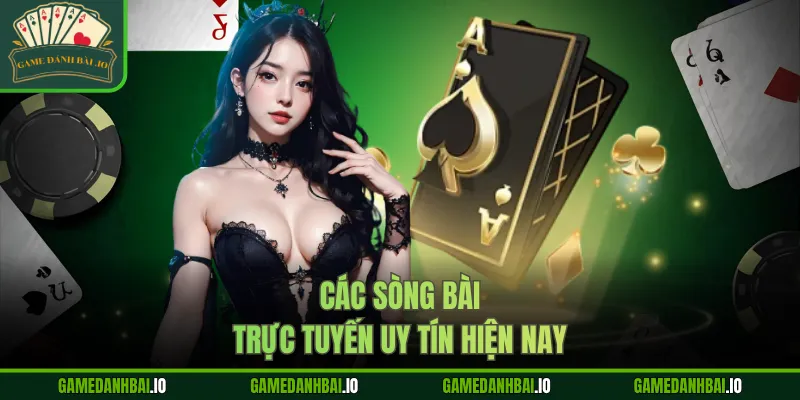 Các sòng bài trực tuyến uy tín hiện nay