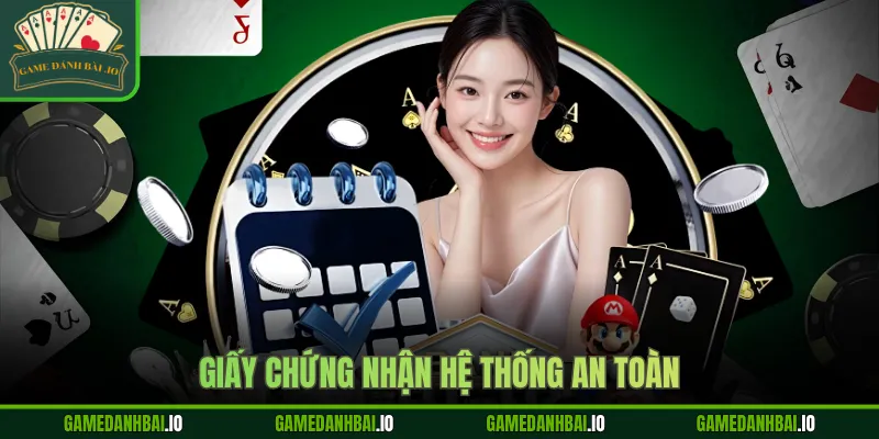 Giấy chứng nhận hệ thống an toàn