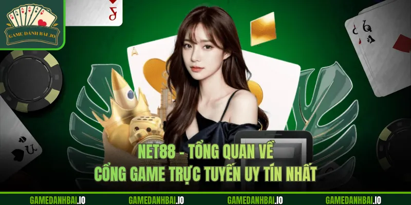 net88 tong quan ve cong game truc tuyen uy tin nhat